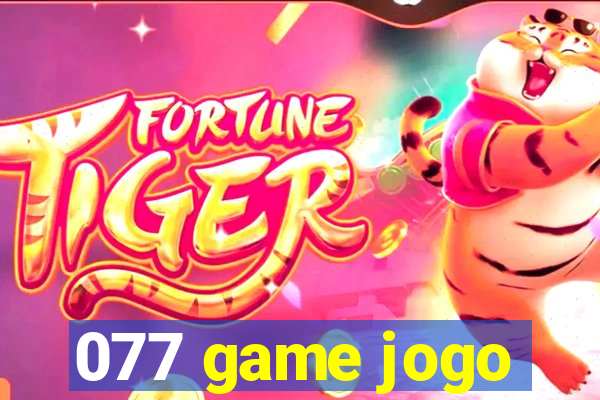 077 game jogo